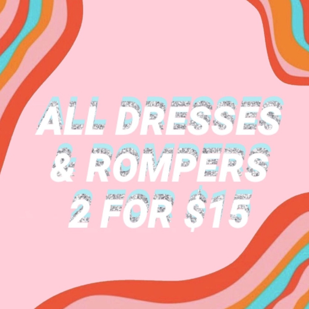 ✰ DRESSES AND ROMPERS $15 ✰